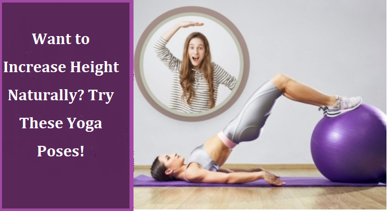 Want to Increase Height Naturally? Try These Yoga Poses!